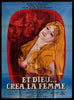 And God Created Woman (Et Dieu Crea La Femme) French 1 panel (47x63) Original Vintage Movie Poster