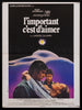 That Most Important Thing: Love (L'Important C'est D'Aimer) Original Vintage Movie Poster