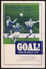 Goal! The World Cup 1 Sheet (27x41) Original Vintage Movie Poster