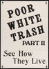 Poor White Trash Part 2 (Scum of the Earth) Original Vintage Movie Poster