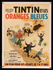 Tintin and the Blue Oranges (Tintin et les Oranges Bleues ) Original Vintage Movie Poster
