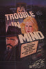Trouble in Mind Original Vintage Movie Poster