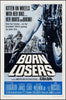 Born Losers 1 Sheet (27x41) Original Vintage Movie Poster