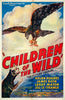 Children of the Wild 1 Sheet (27x41) Original Vintage Movie Poster