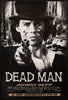 Dead Man 1 Sheet (27x41) Original Vintage Movie Poster